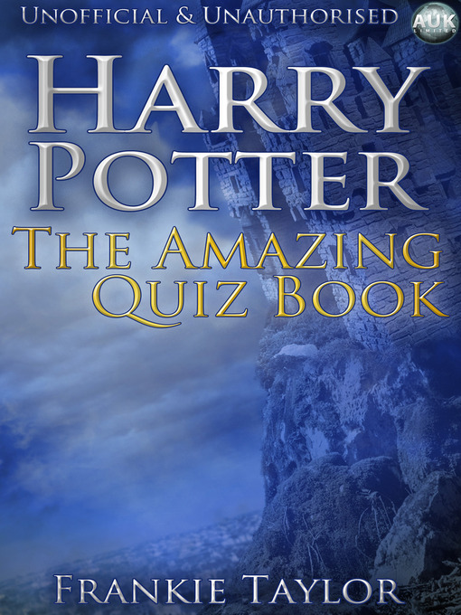 Title details for Harry Potter - The Amazing Quiz Book by Frankie Taylor - Available